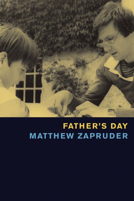 Father's Day by Matthew Zapruder