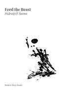 Feed the Beast - The Poetry Shop