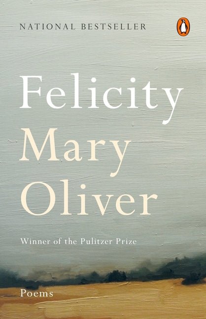 Felicity: Poems - The Poetry Shop