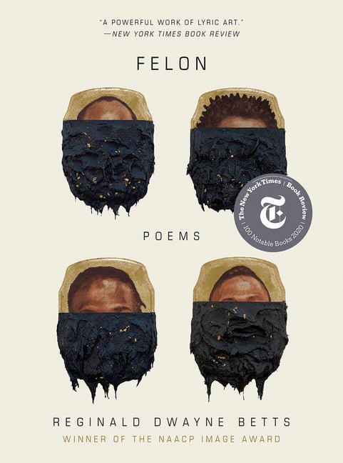 Felon: Poems - The Poetry Shop