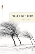 Field Folly Snow - The Poetry Shop