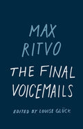 Final Voicemails: Poems - The Poetry Shop