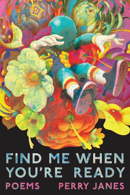 Find Me When You're Ready: Poems - The Poetry Shop