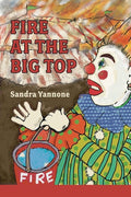 Fire at the Big Top - The Poetry Shop LLC