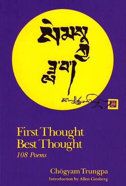 First Thought Best Thought: 108 Poems - The Poetry Shop
