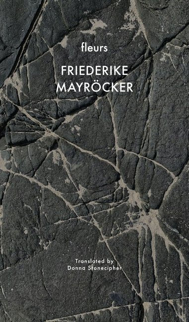 Fleurs by Friederike Mayröcker