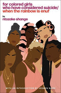 For Colored Girls Who Have Considered Suicide When the Rainbow Is Enuf - The Poetry Shop