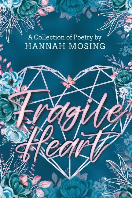 Fragile Heart - GetBooks_book - The Poetry Shop LLC
