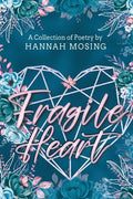 Fragile Heart - GetBooks_book - The Poetry Shop LLC