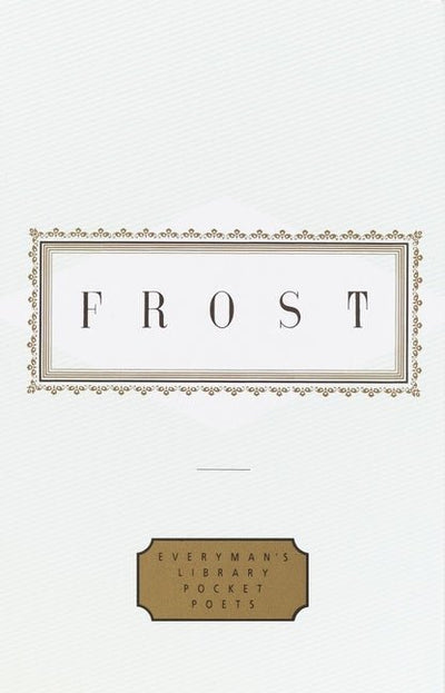 Frost: Poems: Edited by John Hollander - The Poetry Shop