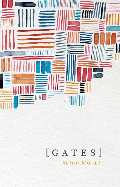 Gates by Sahar Muradi