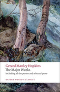 Gerard Manley Hopkins: The Major Works by Gerard Manley Hopkins