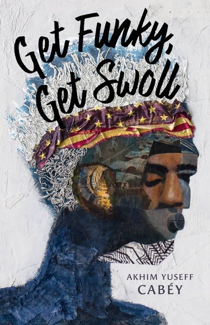 Get Funky, Get Swoll - The Poetry Shop LLC