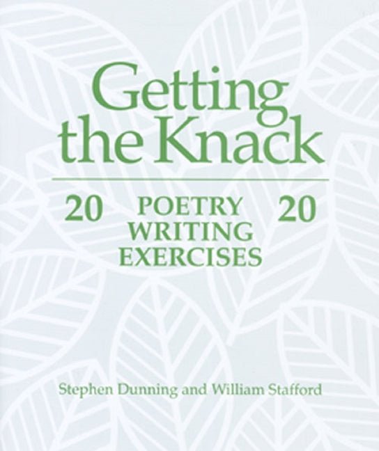 Getting the Knack: 20 Poetry Writing Exercises - The Poetry Shop