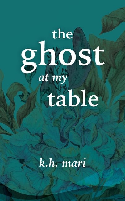 Ghost at My Table - The Poetry Shop