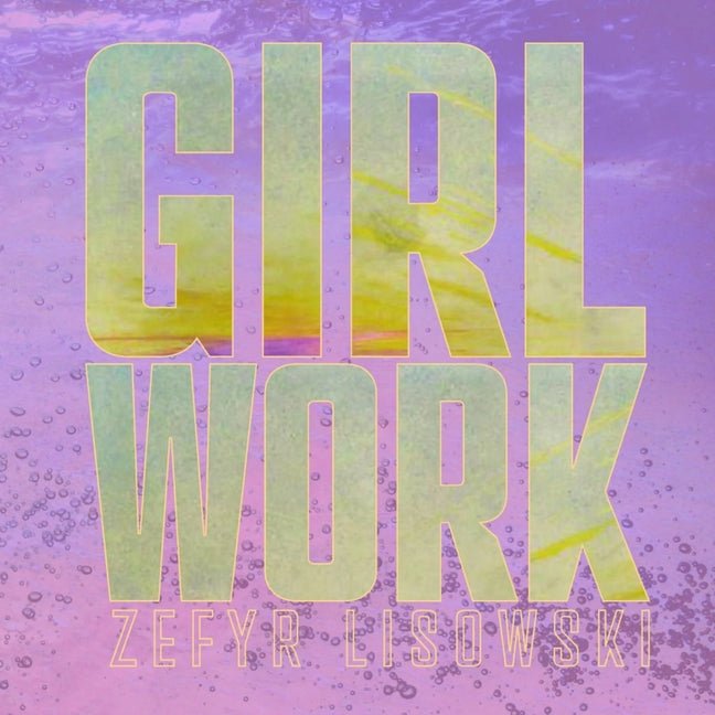 Girl Work - The Poetry Shop
