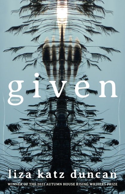 Given - poems by Liza Katz Duncan - Paperback - GetBooks_book - The Poetry Shop
