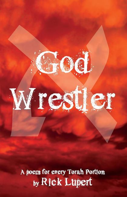 God Wrestler: A poem for every Torah Portion - The Poetry Shop