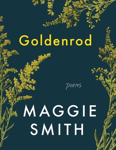 Goldenrod: Poems - The Poetry Shop