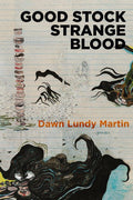 Good Stock Strange Blood - The Poetry Shop
