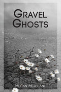 Gravel Ghosts - The Poetry Shop