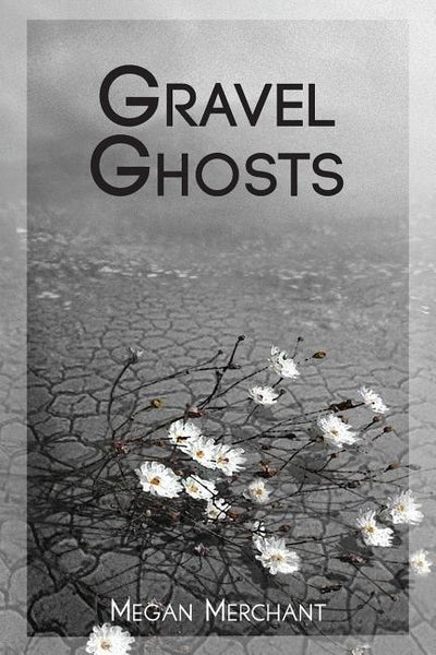 Gravel Ghosts - The Poetry Shop