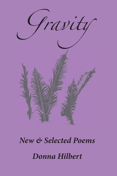 Gravity: New & Selected Poems - The Poetry Shop