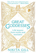 Great Goddesses: Life Lessons from Myths and Monsters - The Poetry Shop