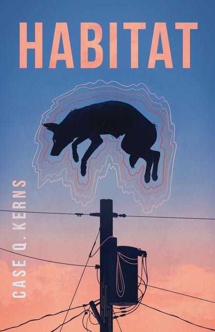 Habitat by Case Q Kerns