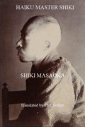 Haiku Master Shiki - The Poetry Shop