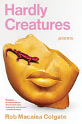 Hardly Creatures: Poems - The Poetry Shop