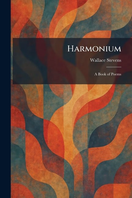 Harmonium: A Book of Poems - GetBooks_book - The Poetry Shop LLC