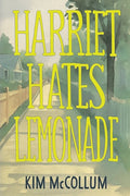 Harriet Hates Lemonade - The Poetry Shop