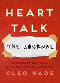 Heart Talk: The Journal: 52 Weeks of Self - Love, Self - Care, and Self - Discovery - The Poetry Shop
