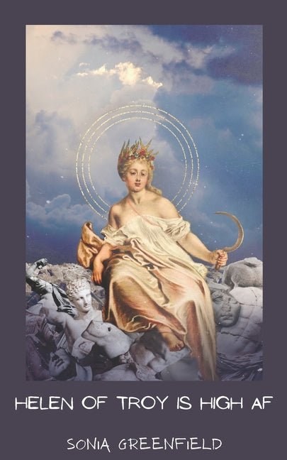 Helen of Troy is High AF - The Poetry Shop