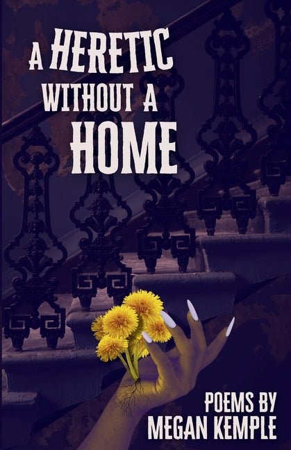 Heretic Without A Home - The Poetry Shop