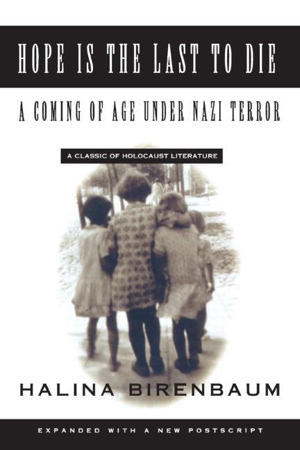 Hope Is the Last to Die: A Coming of Age Under Nazi Terror - The Poetry Shop
