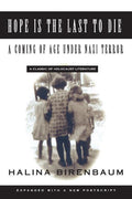 Hope Is the Last to Die: A Coming of Age Under Nazi Terror - The Poetry Shop