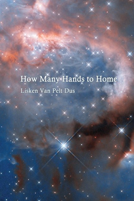 How Many Hands to Home - The Poetry Shop