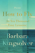 How to Fly (in Ten Thousand Easy Lessons): Poetry - The Poetry Shop