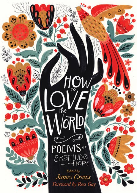 How to Love the World - The Poetry Shop LLC