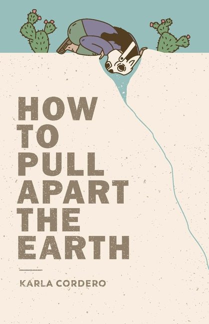 How to Pull Apart the Earth - The Poetry Shop