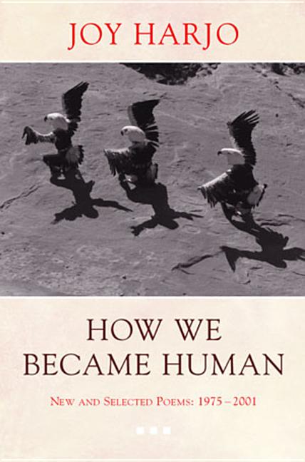How We Became Human: New and Selected Poems 1975 - 2002 (Revised) - The Poetry Shop