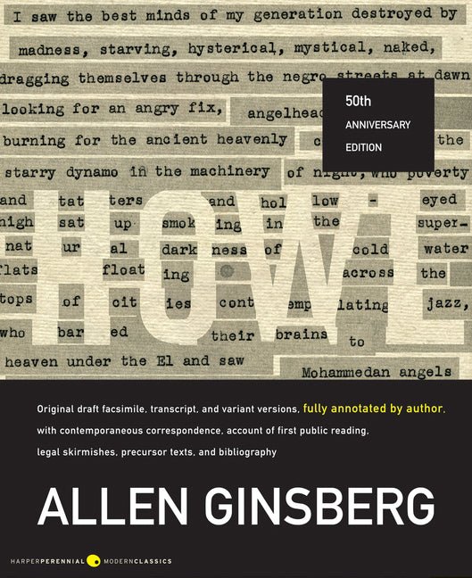 Howl: Original Draft Facsimile, Transcript, and Variant Versions, Fully Annotated by Author, with Contemporaneous Correspondence, Account of First Pub - The Poetry Shop