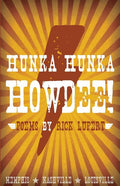 Hunka Hunka Howdee! Poetry from Memphis, Nashville, and Louisville - The Poetry Shop