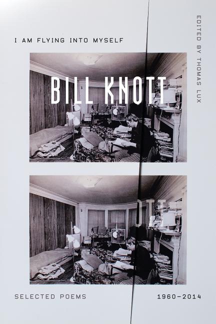 I Am Flying Into Myself: Selected Poems, 1960 - 2014 - The Poetry Shop