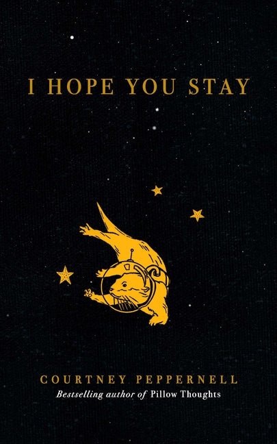 I Hope You Stay - The Poetry Shop