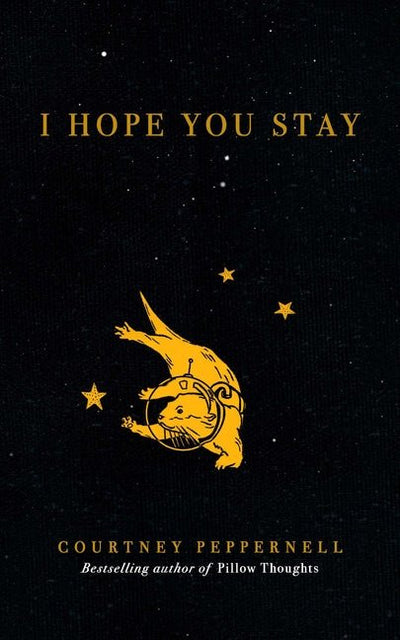 I Hope You Stay - The Poetry Shop