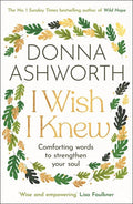 I Wish I Knew: Comforting Words to Strengthen Your Soul (Hopeful Affirmations, Compassionate Poetry) - The Poetry Shop