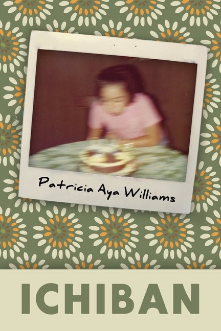 Ichiban - poems by Patricia Aya Williams - Paperback - GetBooks_book - The Poetry Shop